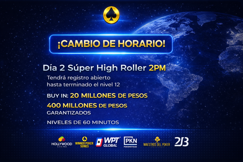 Cambio de horario – Súper High Roller, Día 1 – WPS 1 Millón de USD GTD