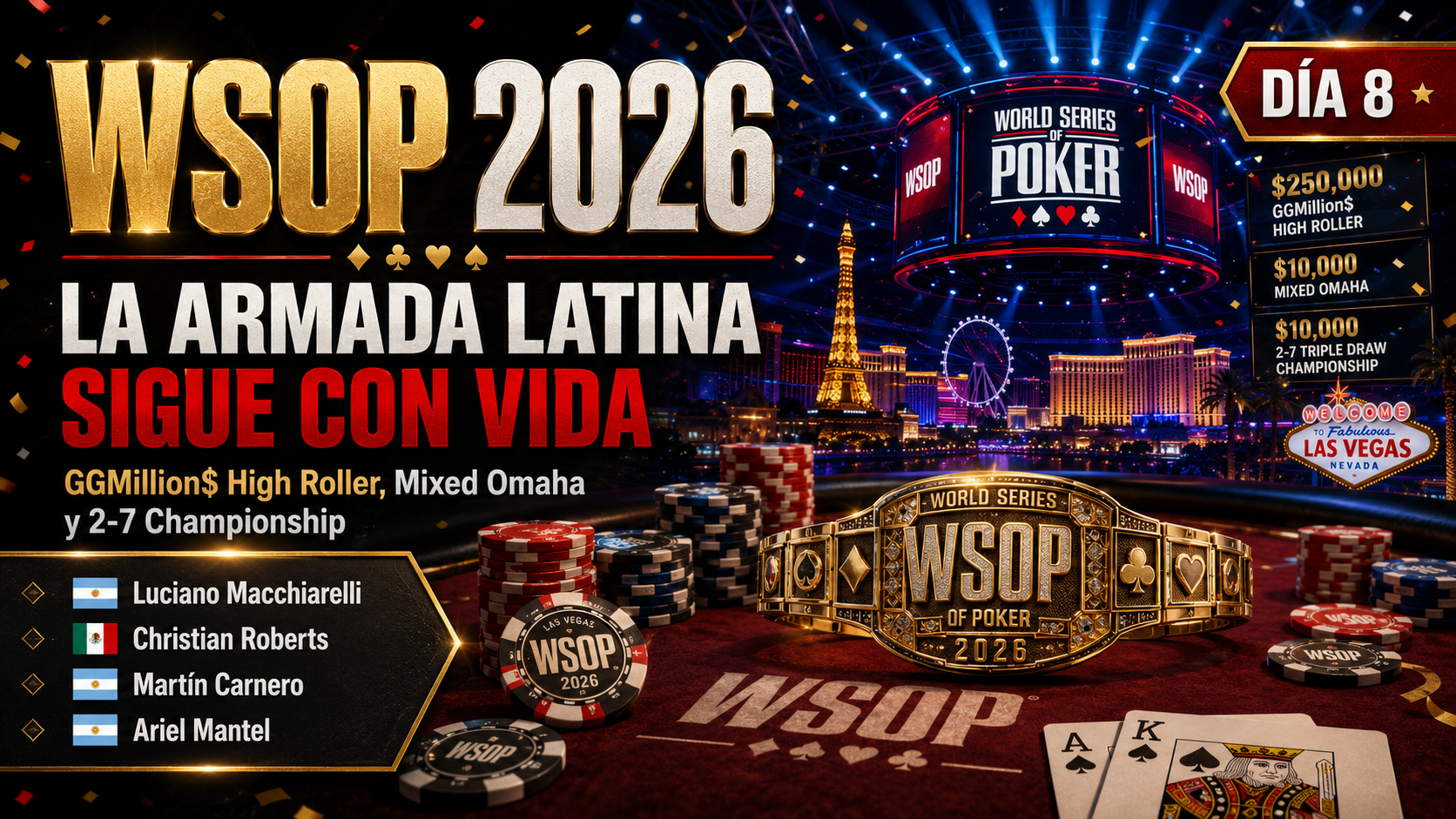 La armada latina sigue con vida en los grandes eventos de la WSOP 2026