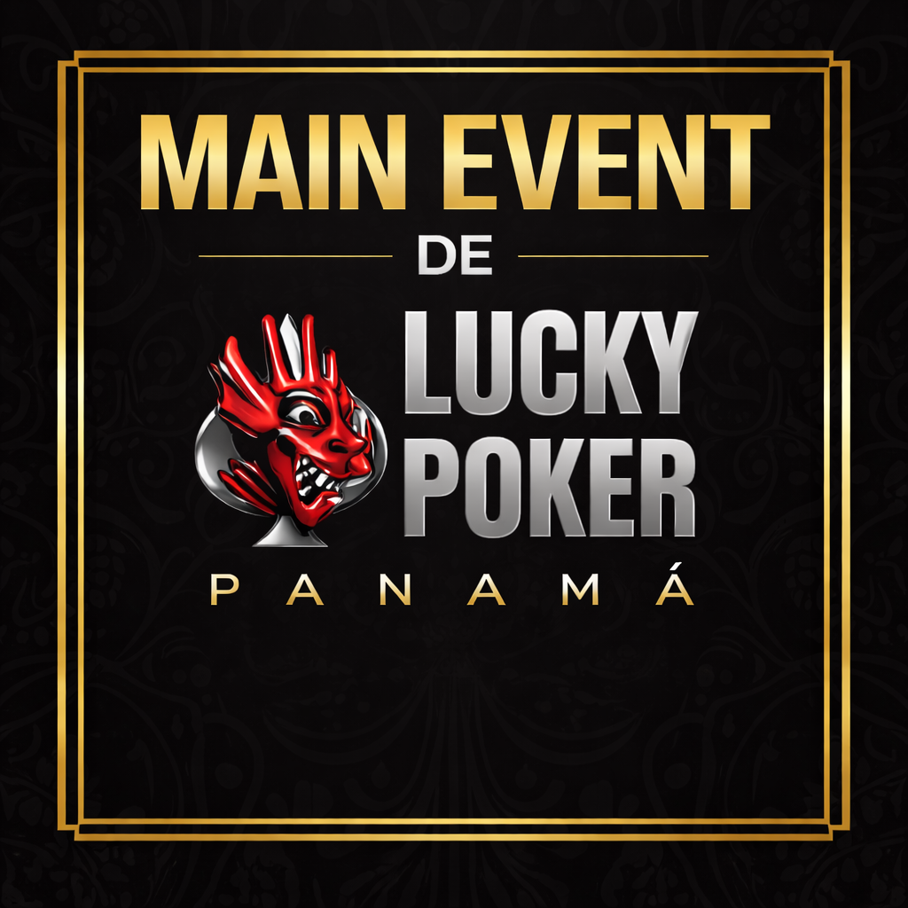 Main Event 100K GTZ – Lucky Poker Panamá