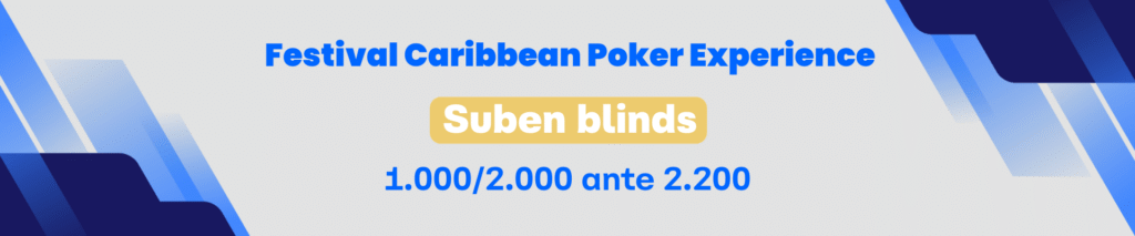 Nivel 9 – Evento Principal – Caribbean Poker Experience, Día 1A – Festival Caribbean Poker Experience