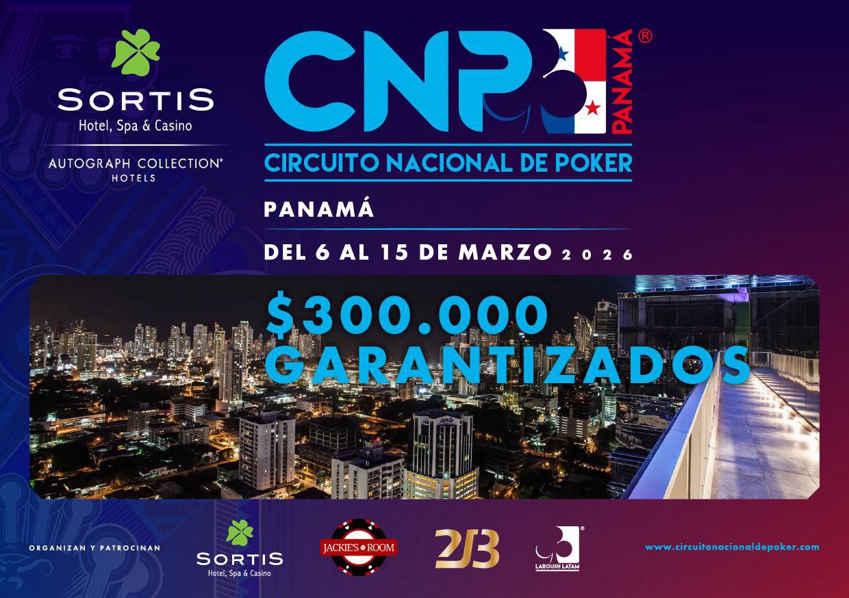 El CNP Panamá llega en marzo: USD 300.000 garantizados y promoción de hotel incluido en el Sortis